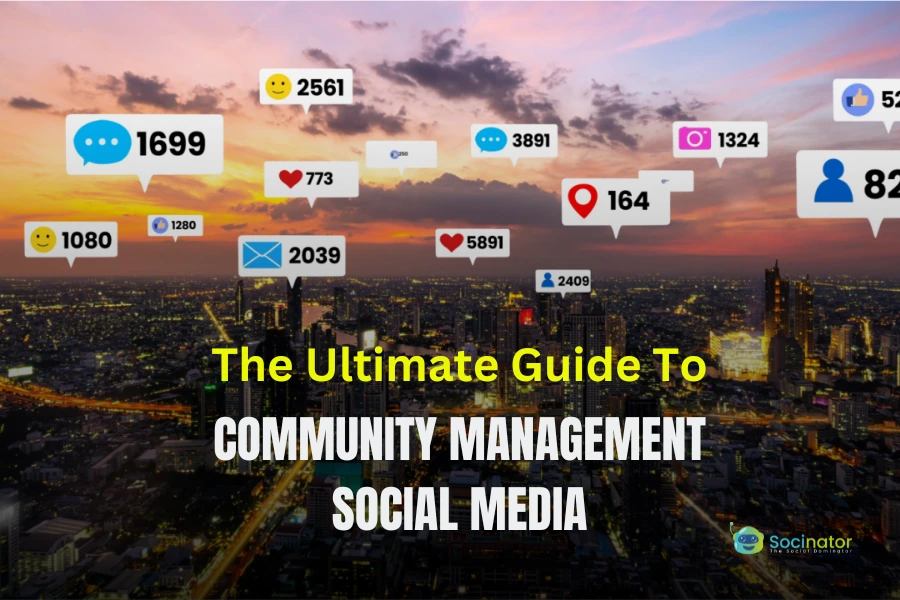 The Ultimate Guide To Community Management Social Media?