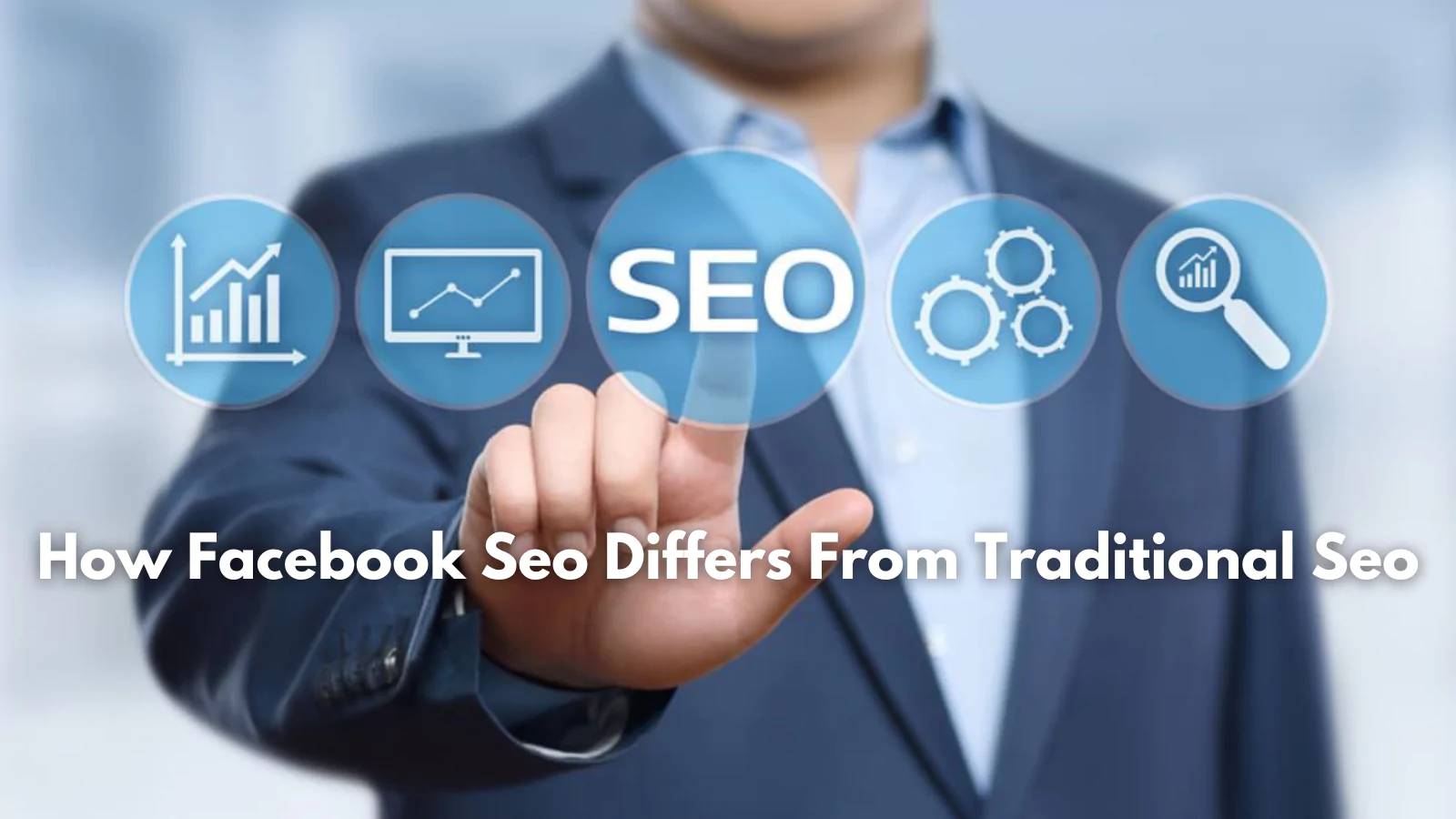 How-Facebook-Seo-Differs-From-Traditional-Seo