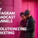 instagram-broadcast-channel-a-game-changer-for-marketers