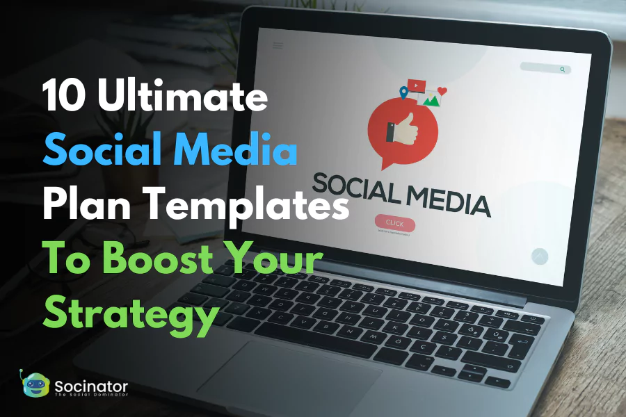 10 Ultimate Social Media Plan Template To Boost Your Strategy