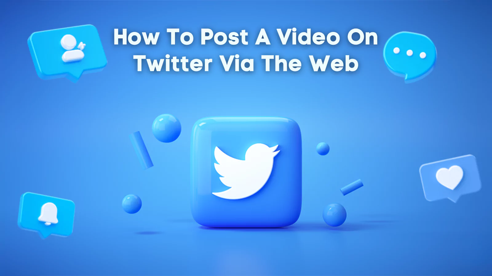 How-To-Post-A-Video-On-Twitter-Via-The-Web