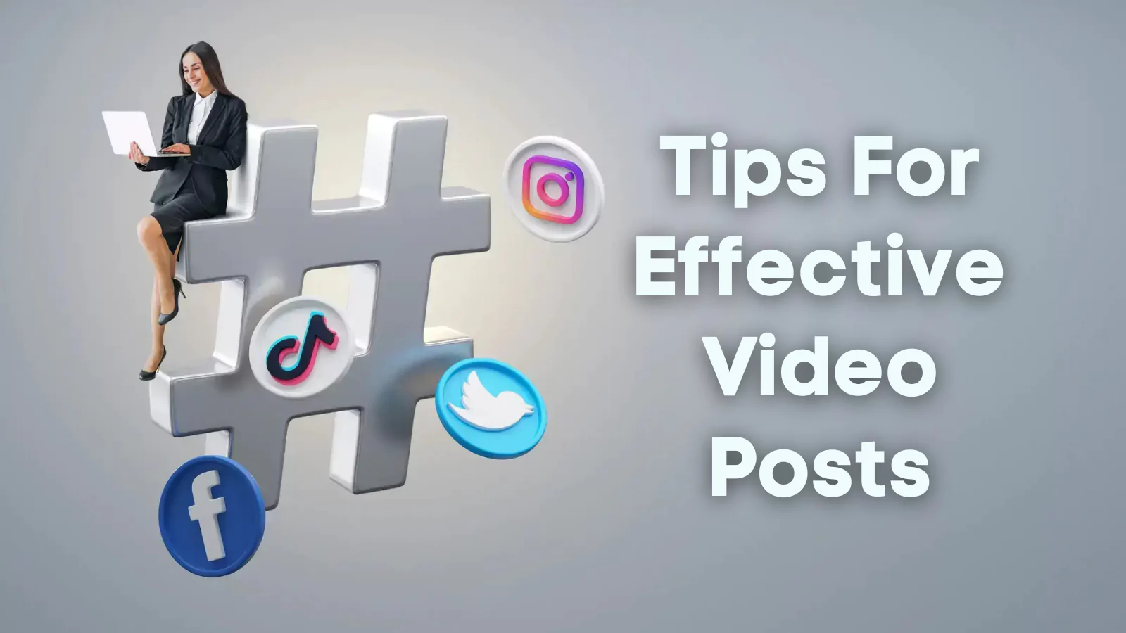 Tips-For-Effective-Video-Posts