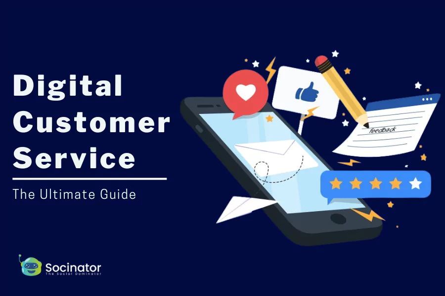 Digital Customer Service: The Ultimate Guide For 2025