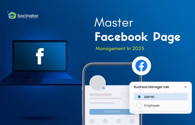 How To Master Facebook Page Management In 2025