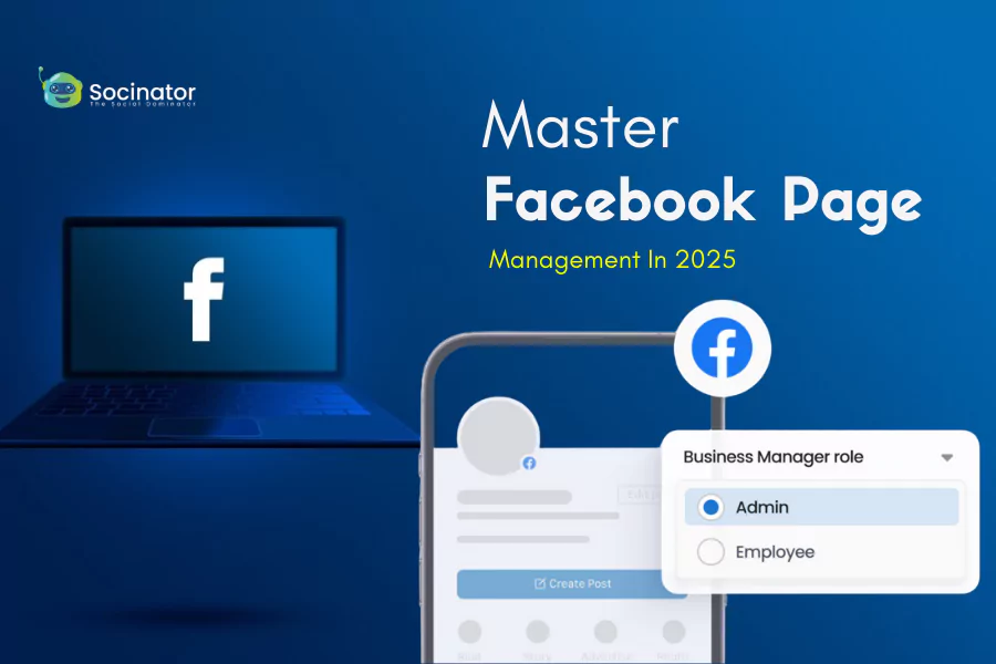 How To Master Facebook Page Management In 2025