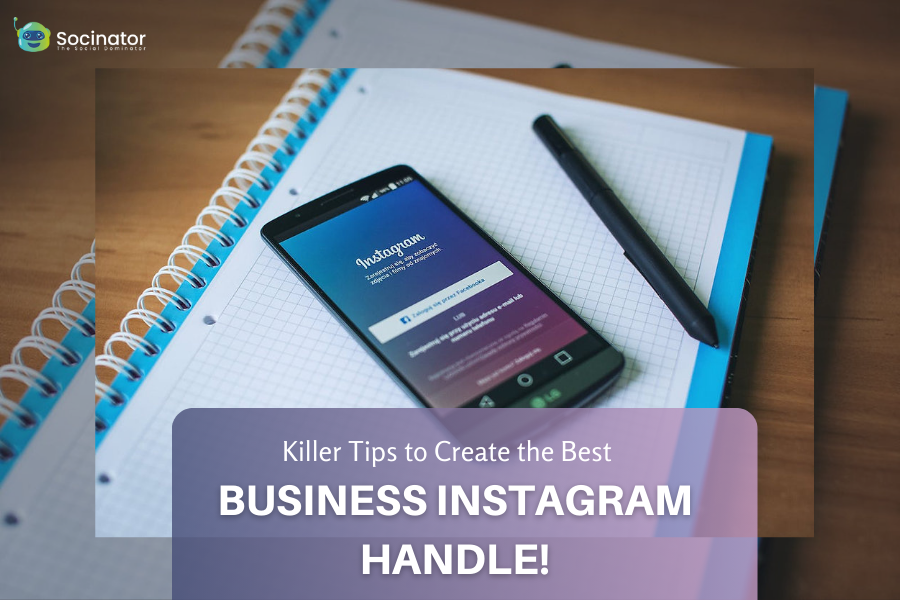 9 Killer Tips to Create the Best Business Instagram Handle!