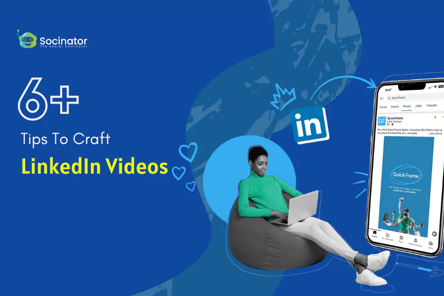 6+ Proven Techniques To Make Your LinkedIn Videos Better