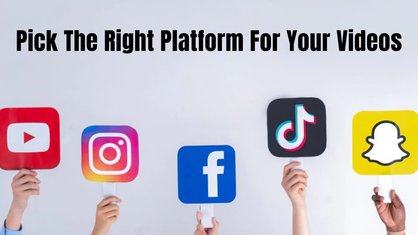 pick-the-right-platform-for-your-videos