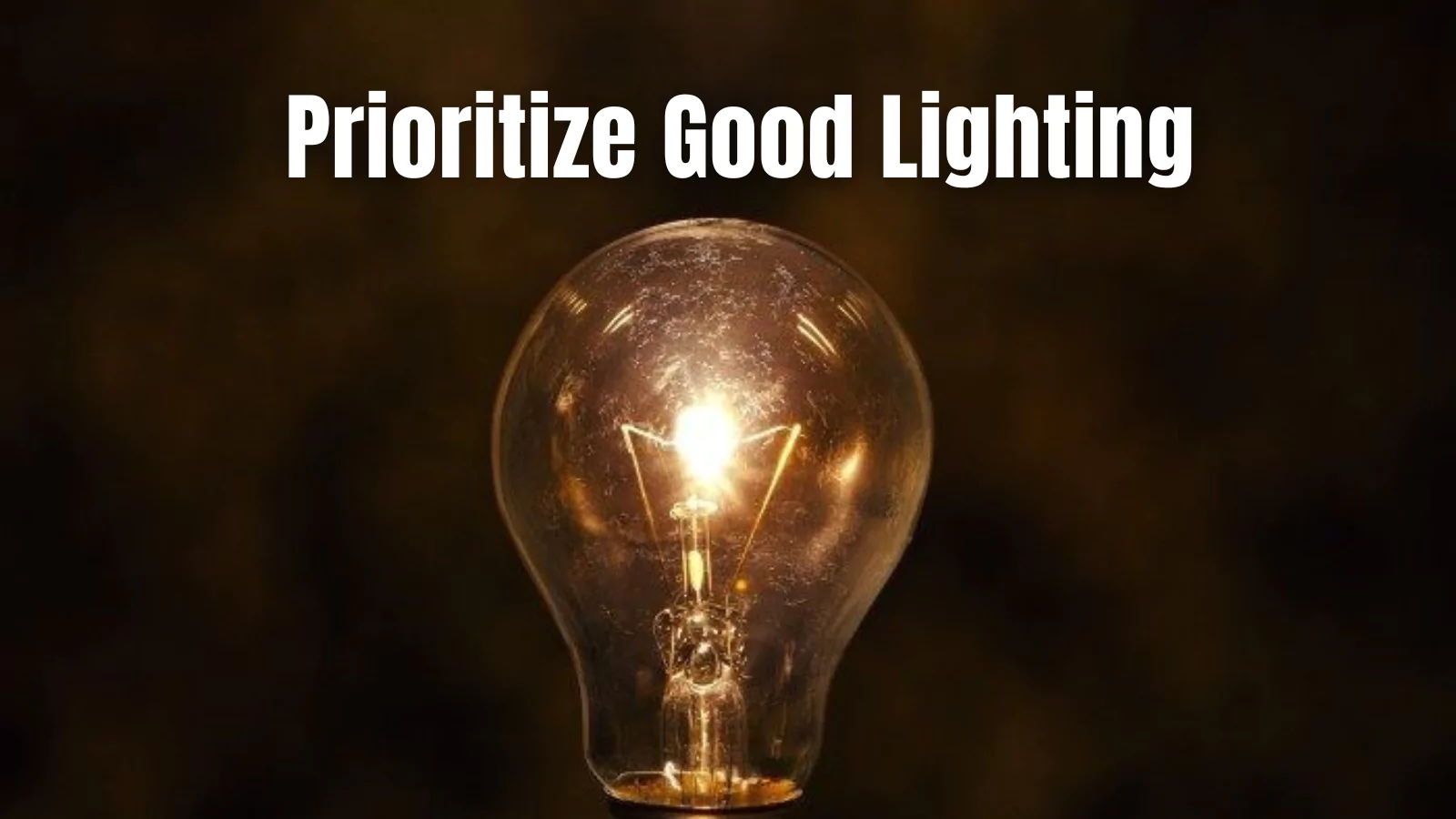 prioritize-good-lighting