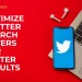 how-to-optimize-twitter-search-filters-for-better-results.