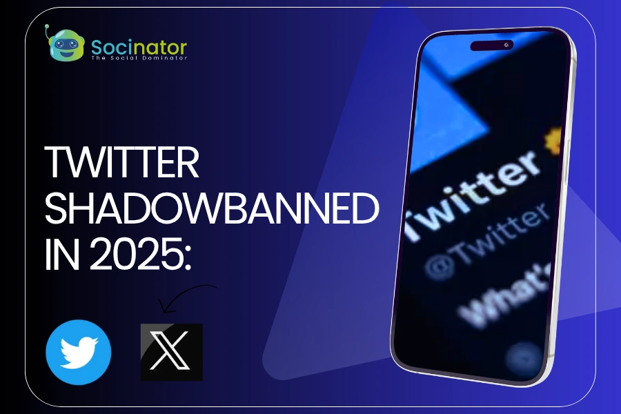 Twitter Shadowbanned In 2025: Everything You Need To Know