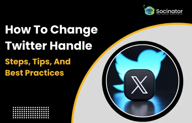 How To Change Twitter Handle – Steps, Tips, And Best Practices