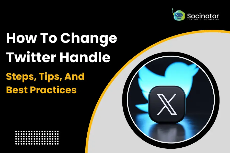 How To Change Twitter Handle – Steps, Tips, And Best Practices