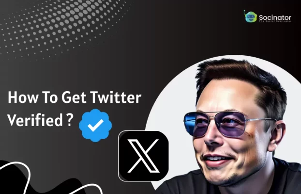How To Get Twitter Verified In 2025: A Complete Guide?