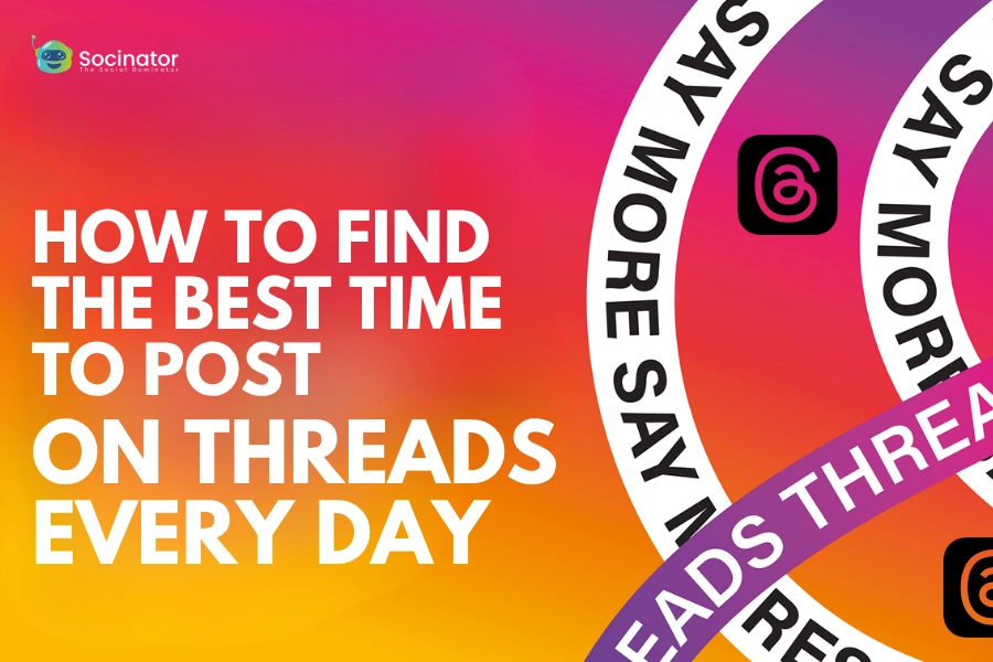 Best Time To Post On Threads Daily For Better Reach