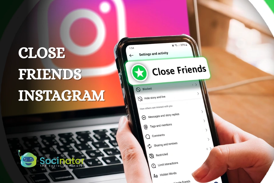 How To Use Close Friends Instagram Feature For Business?