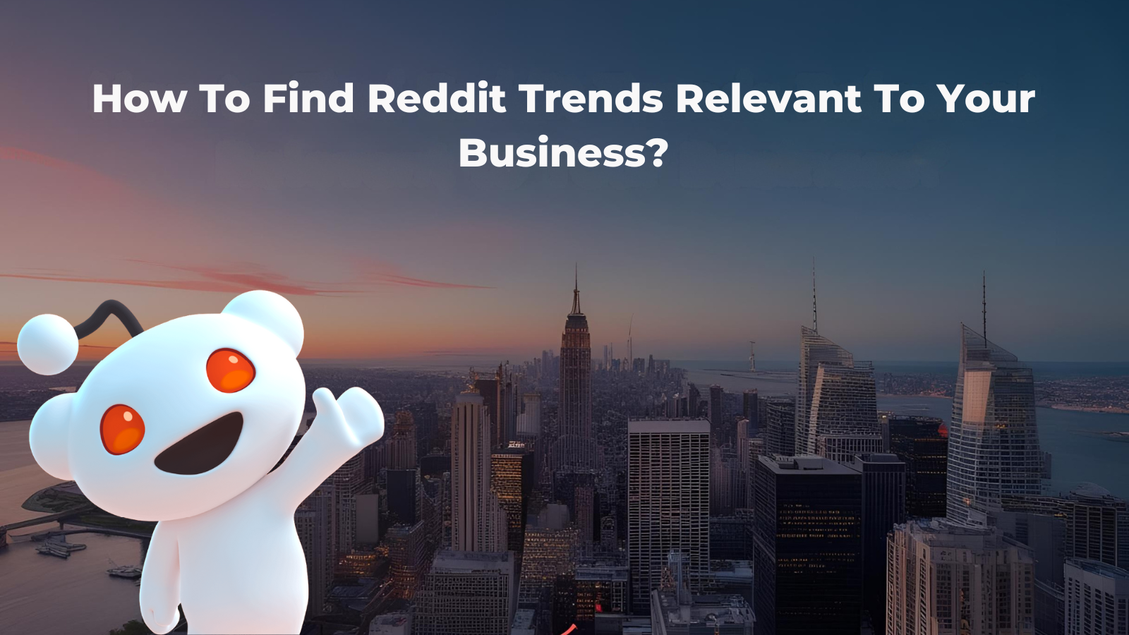How-to-Find-Reddit-Trends-Relevant-to-Your-Business