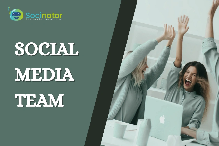 How To Build The Perfect Social Media Teams?
