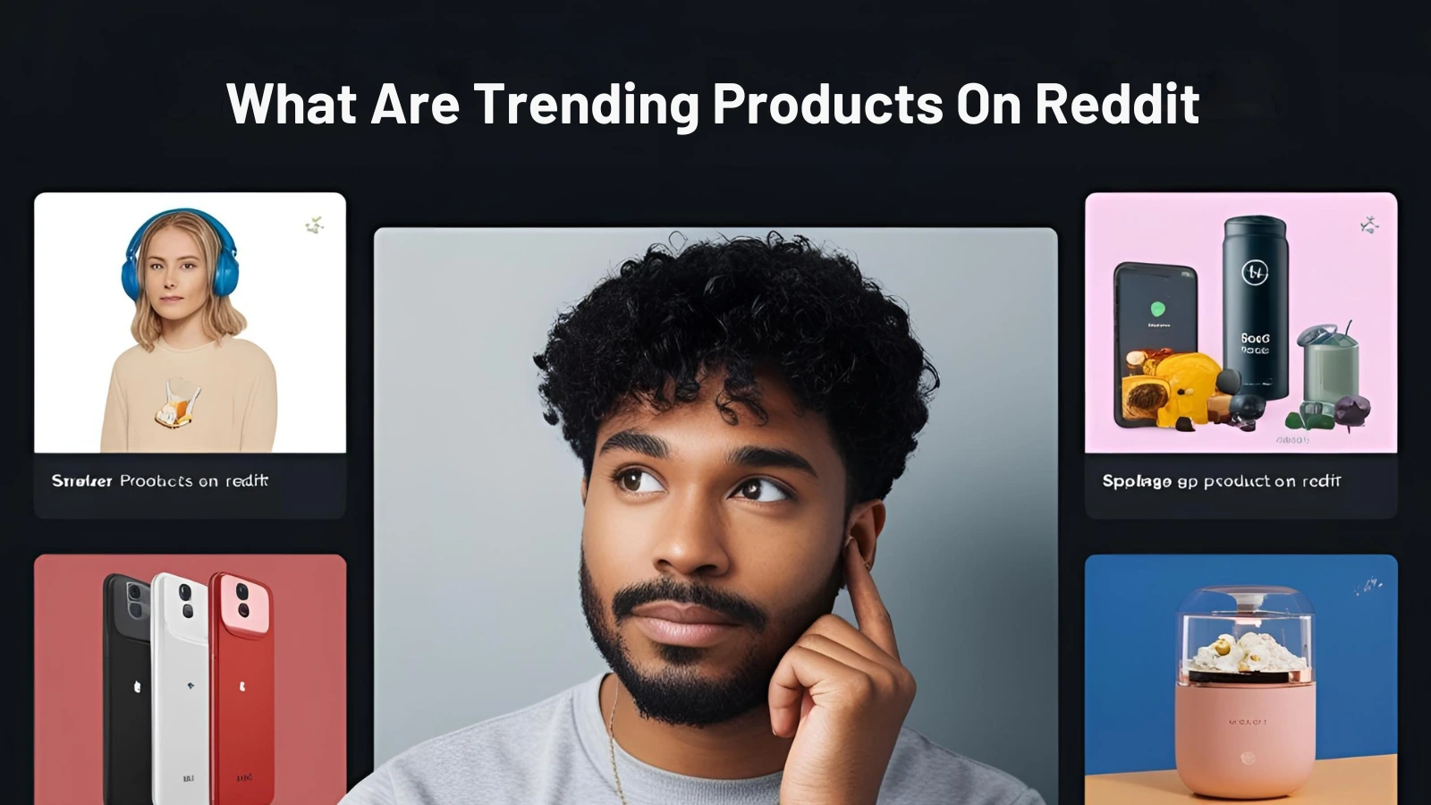 What Are the Current Trending Products on Reddit? What-Are-The-Current-Trending-Products-on-Reddit