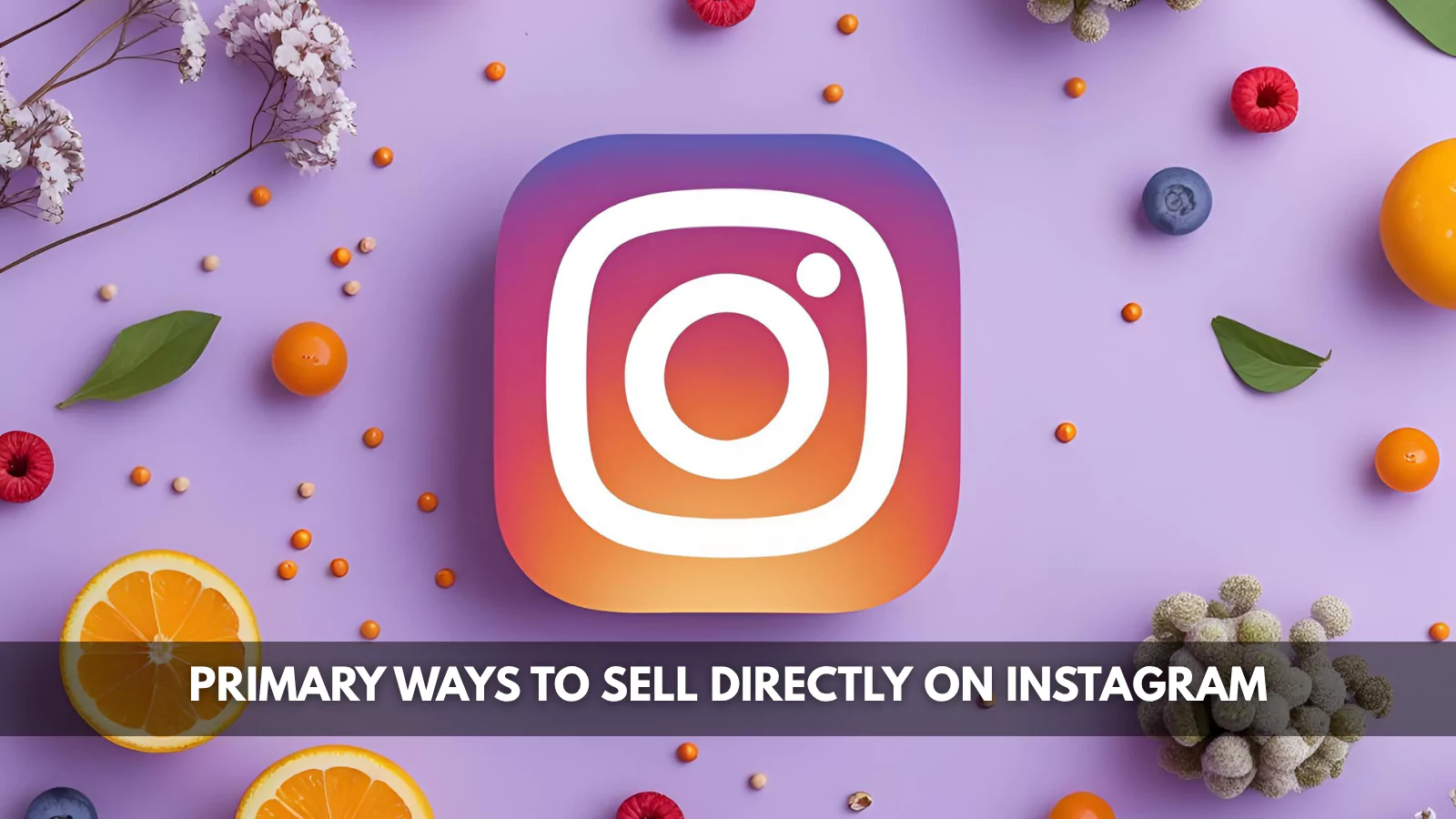 primary-ways-to-sell-directly-on-instagram