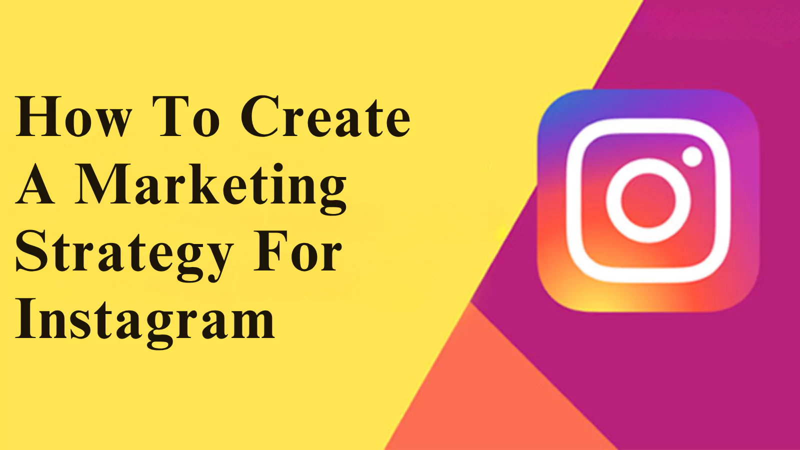 how-to-create-a-marketing-strategy-for-instagram