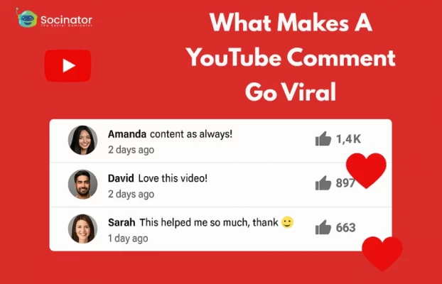 What Makes A YouTube Comment Go Viral Today?