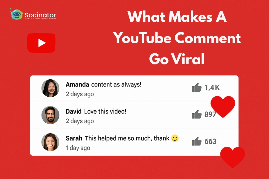 What Makes A YouTube Comment Go Viral Today?