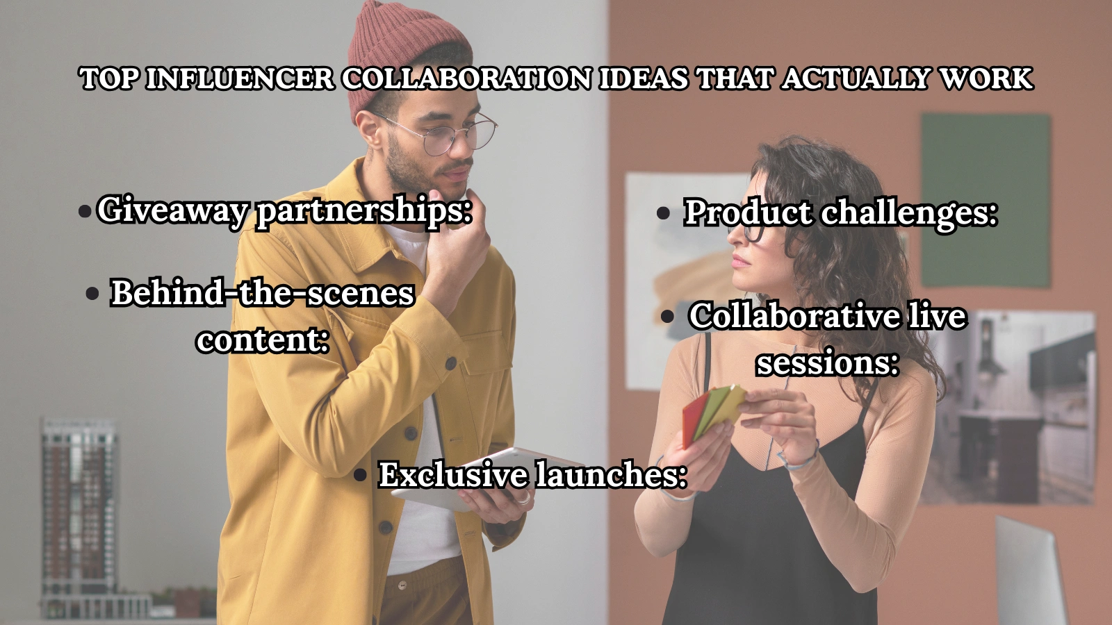 Top Influencer Collaboration Ideas That Actually Work Top-Influencer-Collaboration-Ideas